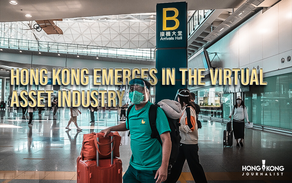 Hong Kong Emerges In The Virtual Asset Industr