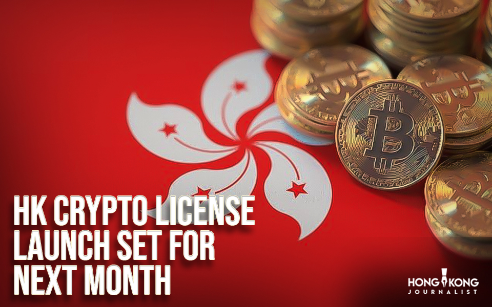HK crypto license launch set for next month