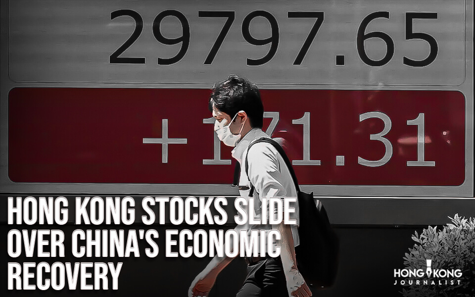 Hong Kong Stocks Slide over China's Economic Recovery