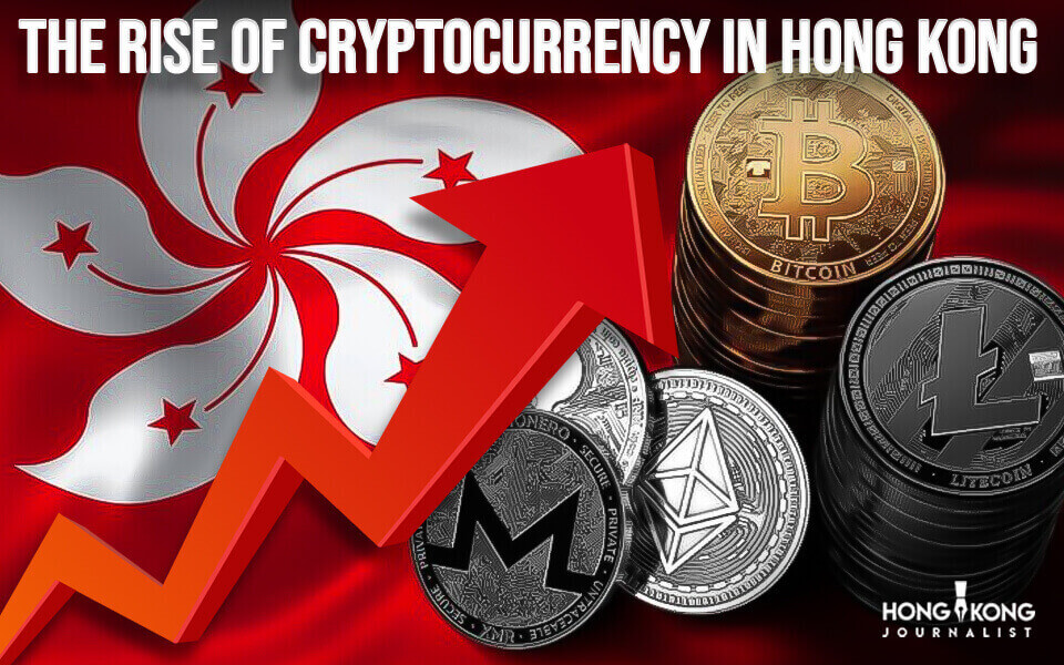 The Rise of Cryptocurrency in Hong Kong