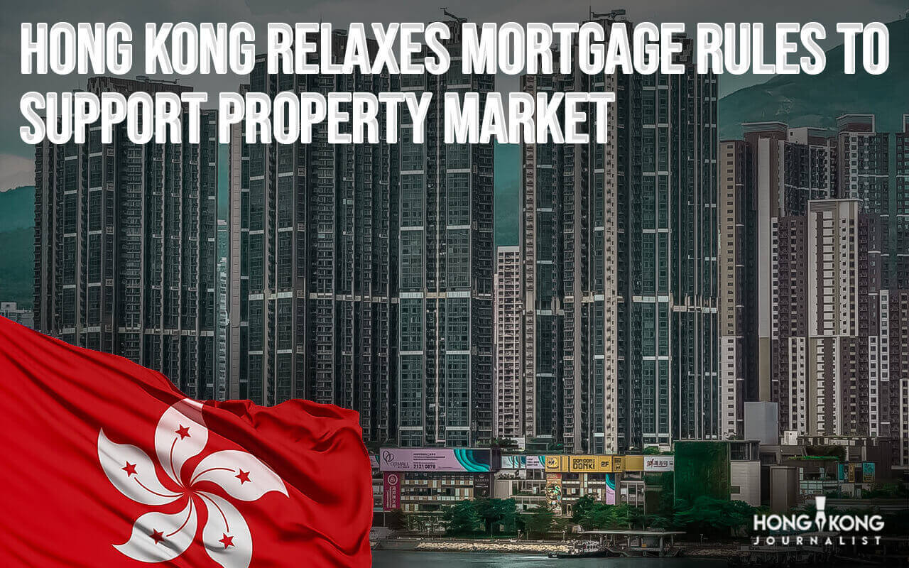Hong Kong relaxes mortgage rules to support property market